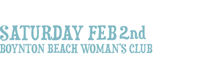Date: Saturday Febuary 12th 2011, Boynton Beach Woman's Club, Boynton Beach, FL